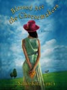 Cover image for Blessed Are the Cheesemakers
